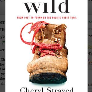 Wild: From Lost to Found on the Pacific Crest Trail GUC